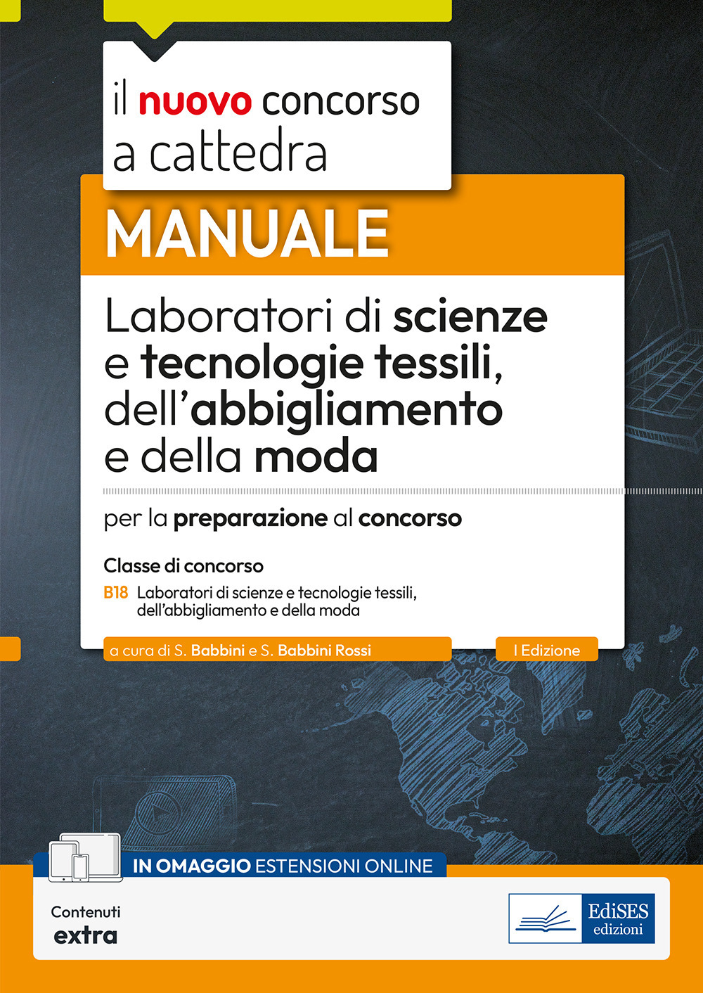 Laboratori di scienze e tecnologie tessili dell'abbigliamento e della moda. Manuale per la preparazione al concorso