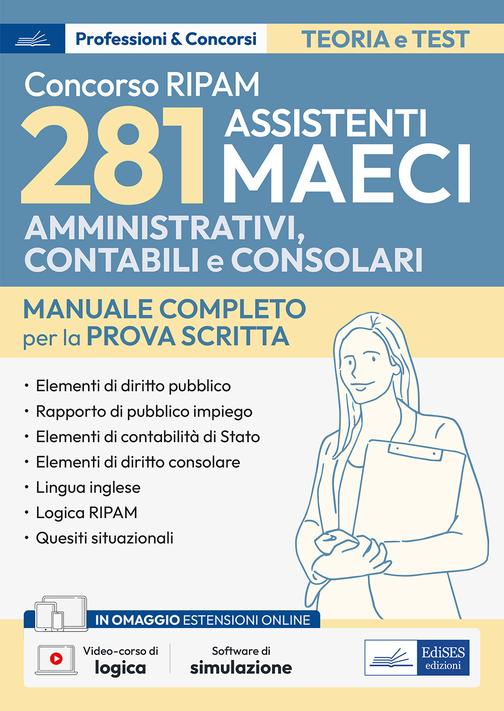 Concorso RIPAM MAECI 281 assistenti amministrativi, contabili e consolari. Manuale completo per la prova scritta