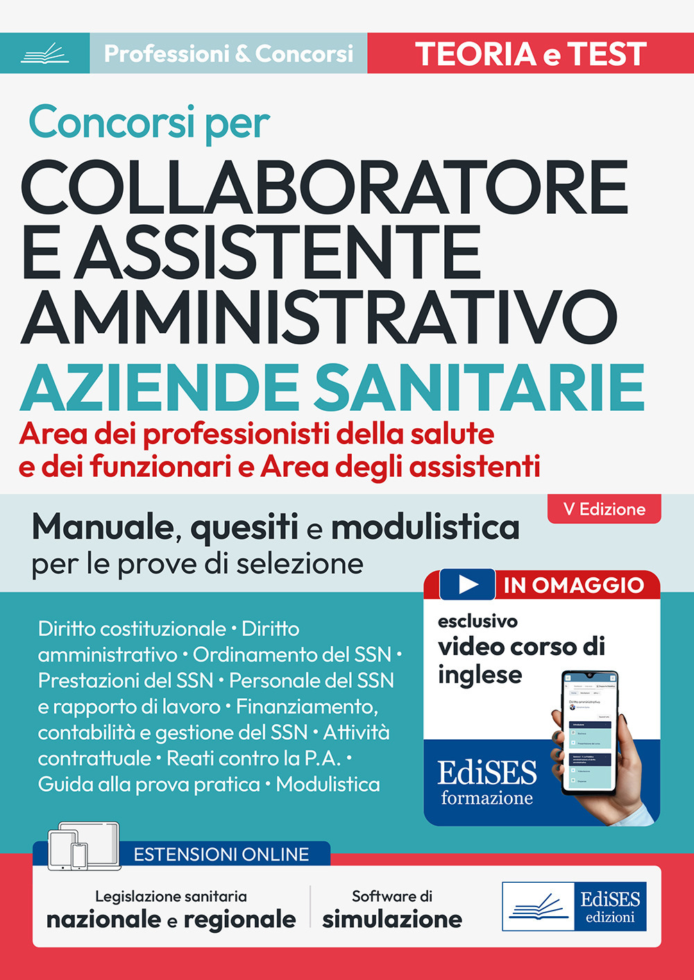 Concorsi per Collaboratore e assistente amministrativo ASL. Manuale, quesiti e modulistica per le prove di selezione