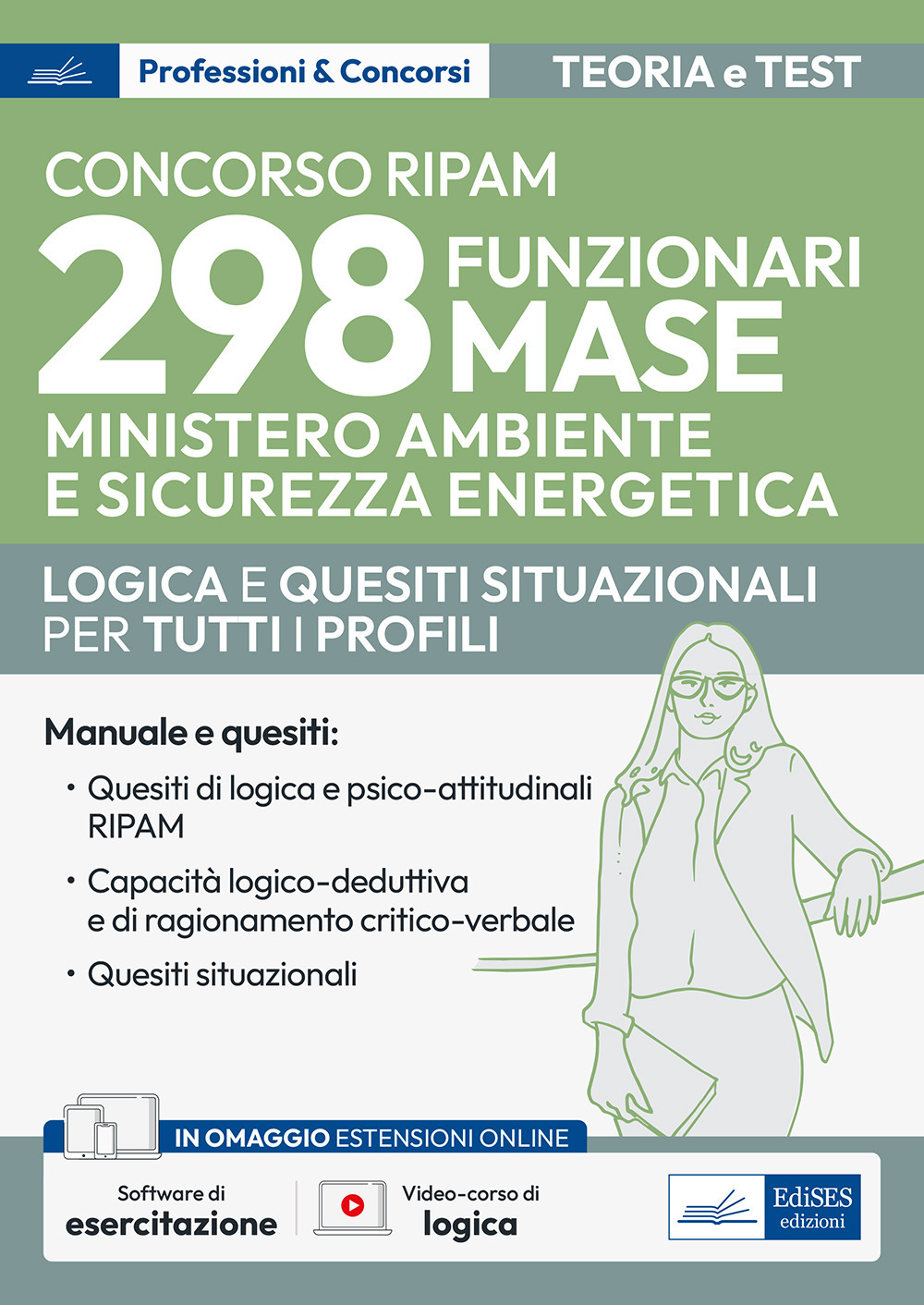 Concorso RIPAM 298 funzionari Ministero Ambiente e Sicurezza Energetica - MASE. Logica e quesiti situazionali per la prova preselettiva e per la prova scritta. Teoria e test