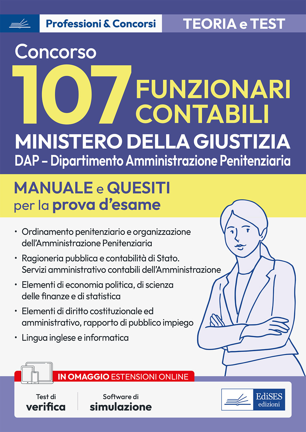Concorso 107 funzionari contabili Ministero della giustizia. DAP - Dipartimento Amministrazione Penitenziaria. Manuale e quesiti per la prova d'esame