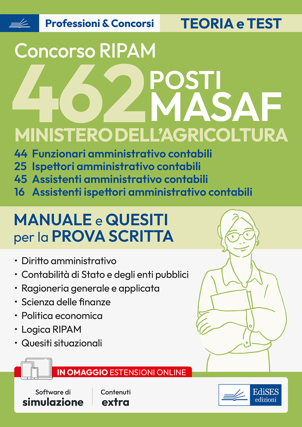 Concorso 462 posti MASAF. Funzionari, assistenti, ispettori amministrativi contabili. Manuale per la prova scritta