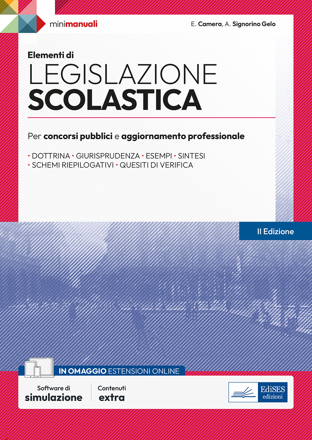 Elementi di legislazione scolastica. Per concorsi pubblici e aggiornamento professionale