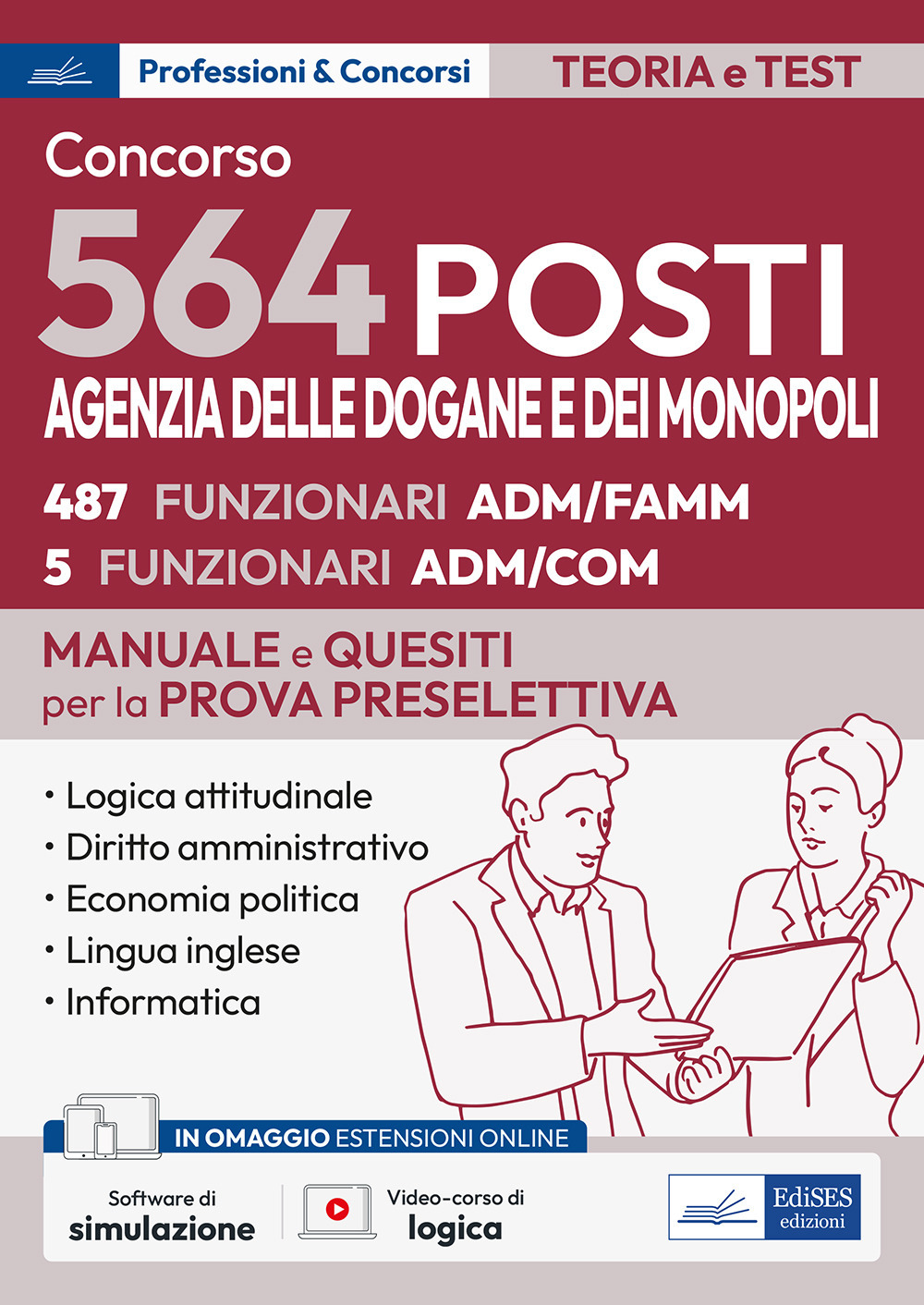 Concorso 564 posti Agenzia delle Dogane e dei Monopoli. Manuale e quesiti per la prova preselettiva