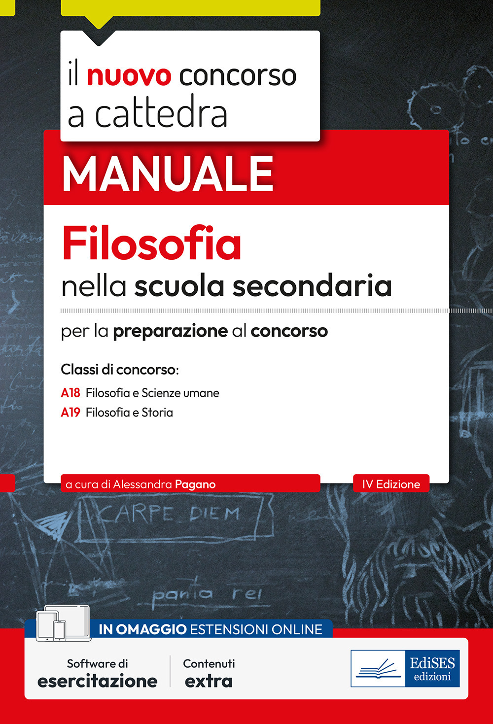 Il nuovo concorso a cattedra. Filosofia nella scuola secondaria. Manuale per la preparazione al concorso. Classi A18 Filosofa e Scienze umane, A19 Filosofia e Storia