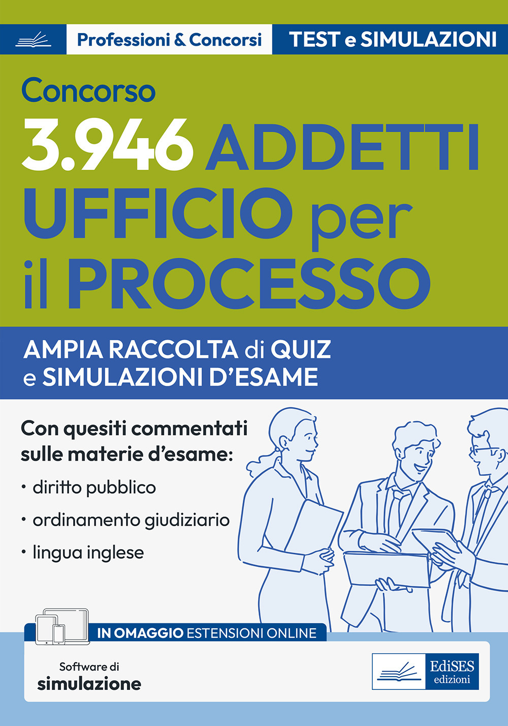Concorso 3.946 Addetti Ufficio per il Processo 2024: quesiti. Ampia raccolta di quiz e simulazioni d'esame