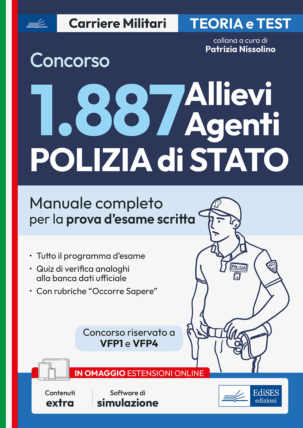 Concorso 1887 Allievi Agenti Polizia di Stato. Manuale completo per la prova d'esame scritta