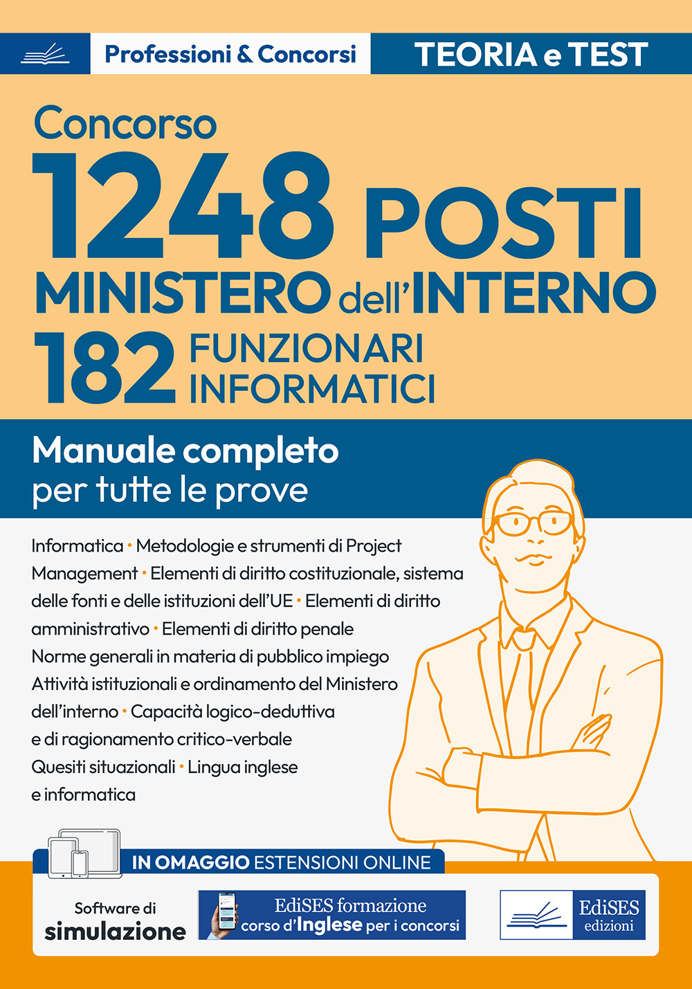 Concorso RIPAM. 182 Funzionari informatici Ministero dell'interno. Volume per la prova scritta e per la prova orale