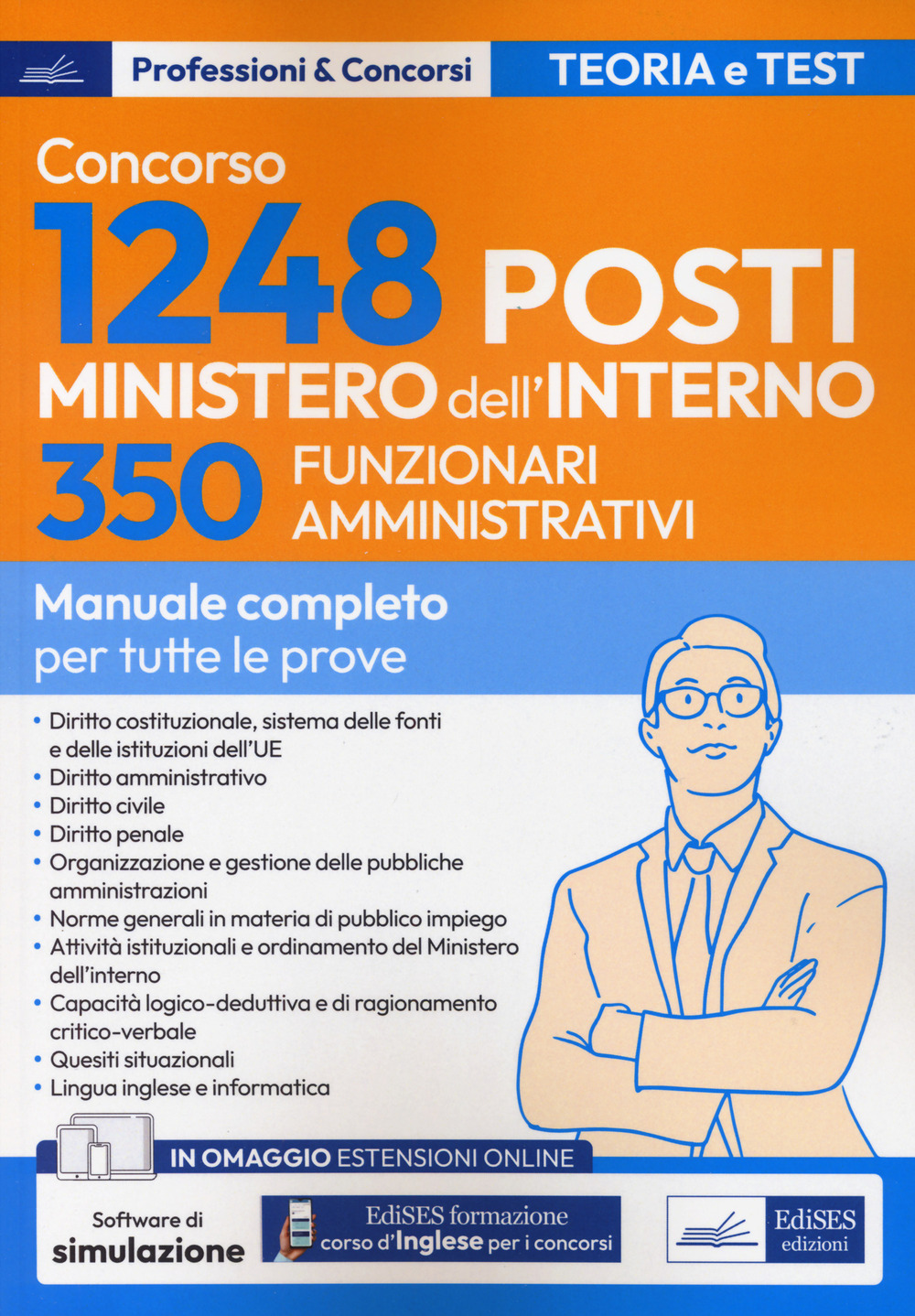 Concorso 350 Funzionari amministrativi Ministero dell'Interno. Manuale completo per tutte le prove