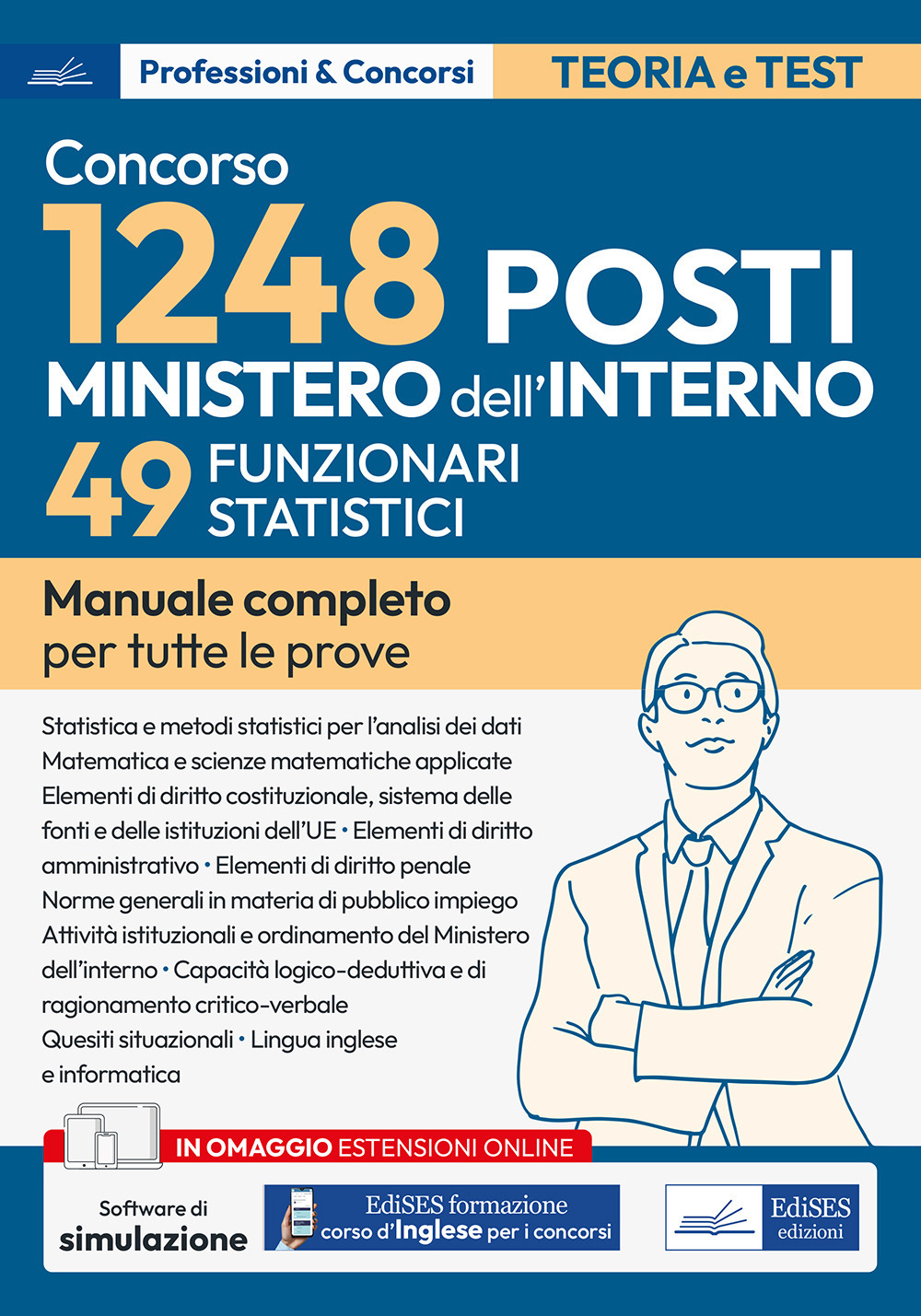 Concorso RIPAM. 49 Funzionari statistici Ministero dell'interno (concorso per complessivi 1248 posti vari profili). Manuale completo per tutte le prove