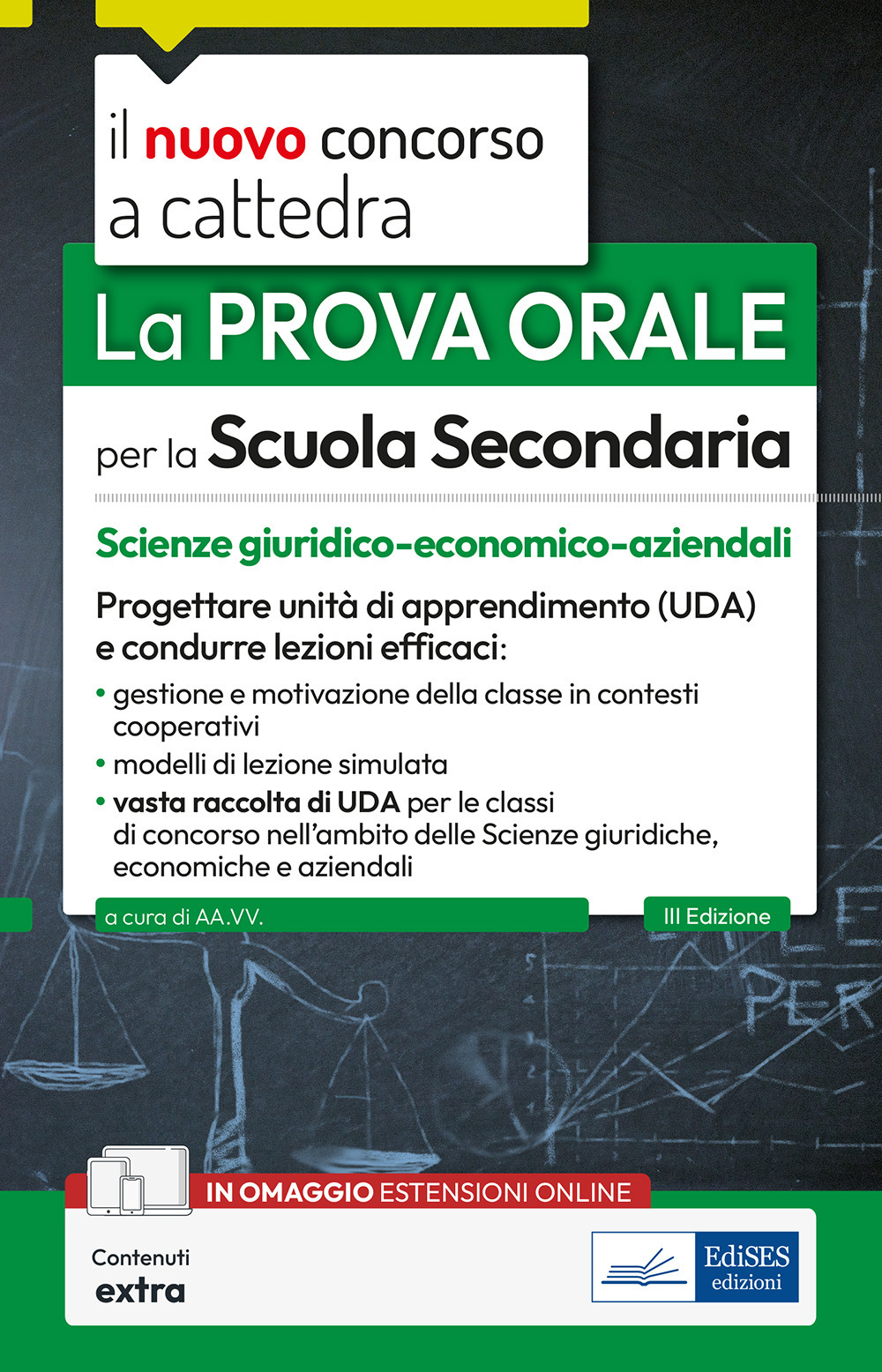 La prova orale per la scuola secondaria. Scienze giuridico-economico-aziendali. Progettare unità di apprendimento UDA e condurre lezioni efficaci