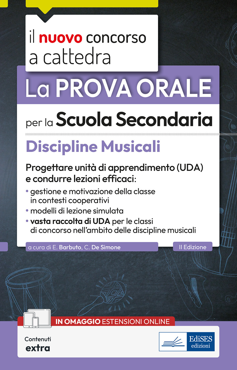 La prova orale per la scuola secondaria. Discipline musicali. Progettare unità di apprendimento UDA e condurre lezioni efficaci