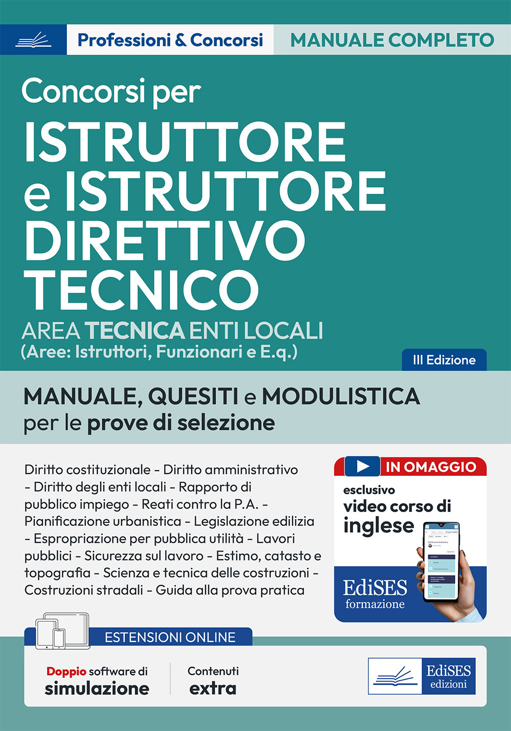 Istruttore tecnico e Istruttore direttivo tecnico negli Enti locali. Teoria e test per i concorsi per Istruttore tecnico e Istruttore direttivo tecnico negli enti locali