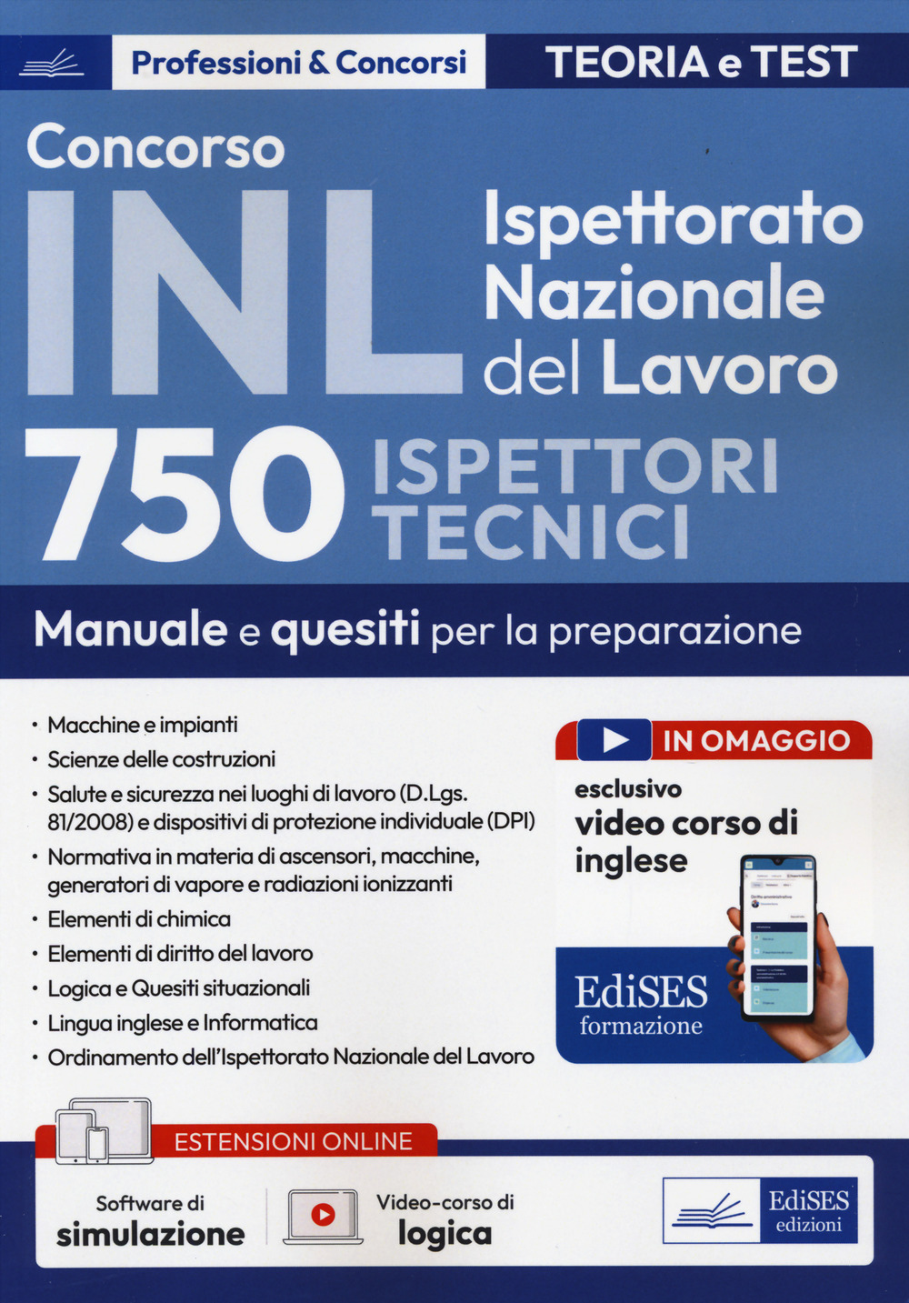 Concorso INL Ispettorato Nazionale del Lavoro. 750 ispettori tecnici. Manuale e quesiti per la preparazione