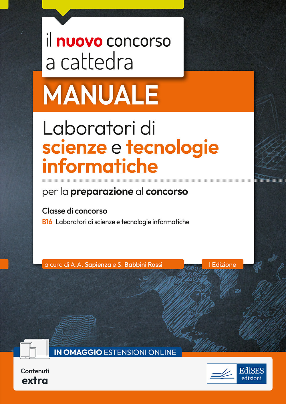 Laboratori di scienze e tecnologie informatiche-B16. Manuale per la preparazione al concorso
