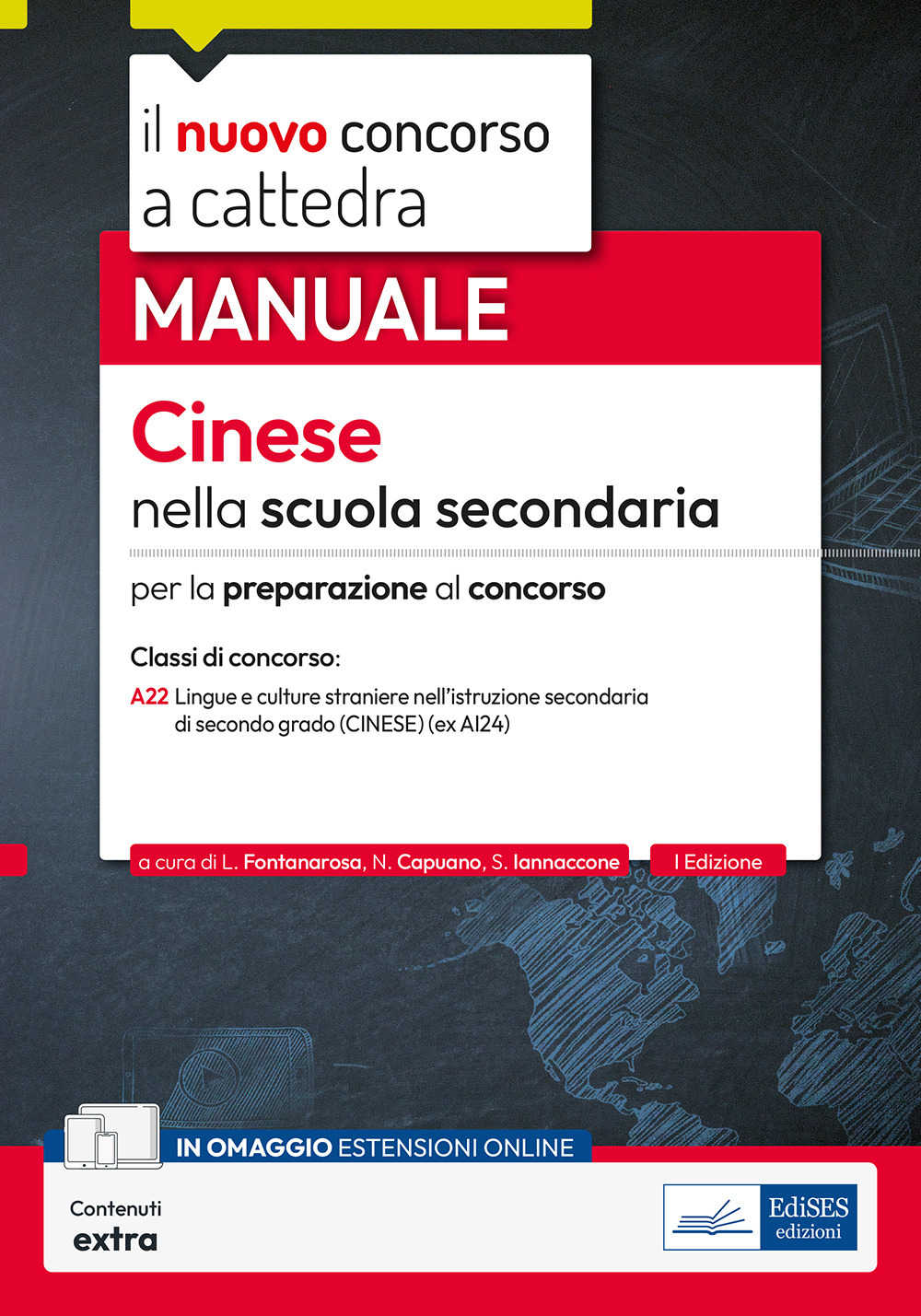 Cinese nella scuola secondaria di secondo grado. Manuale di preparazione al concorso a cattedra per la classe A22 (ex AI24)