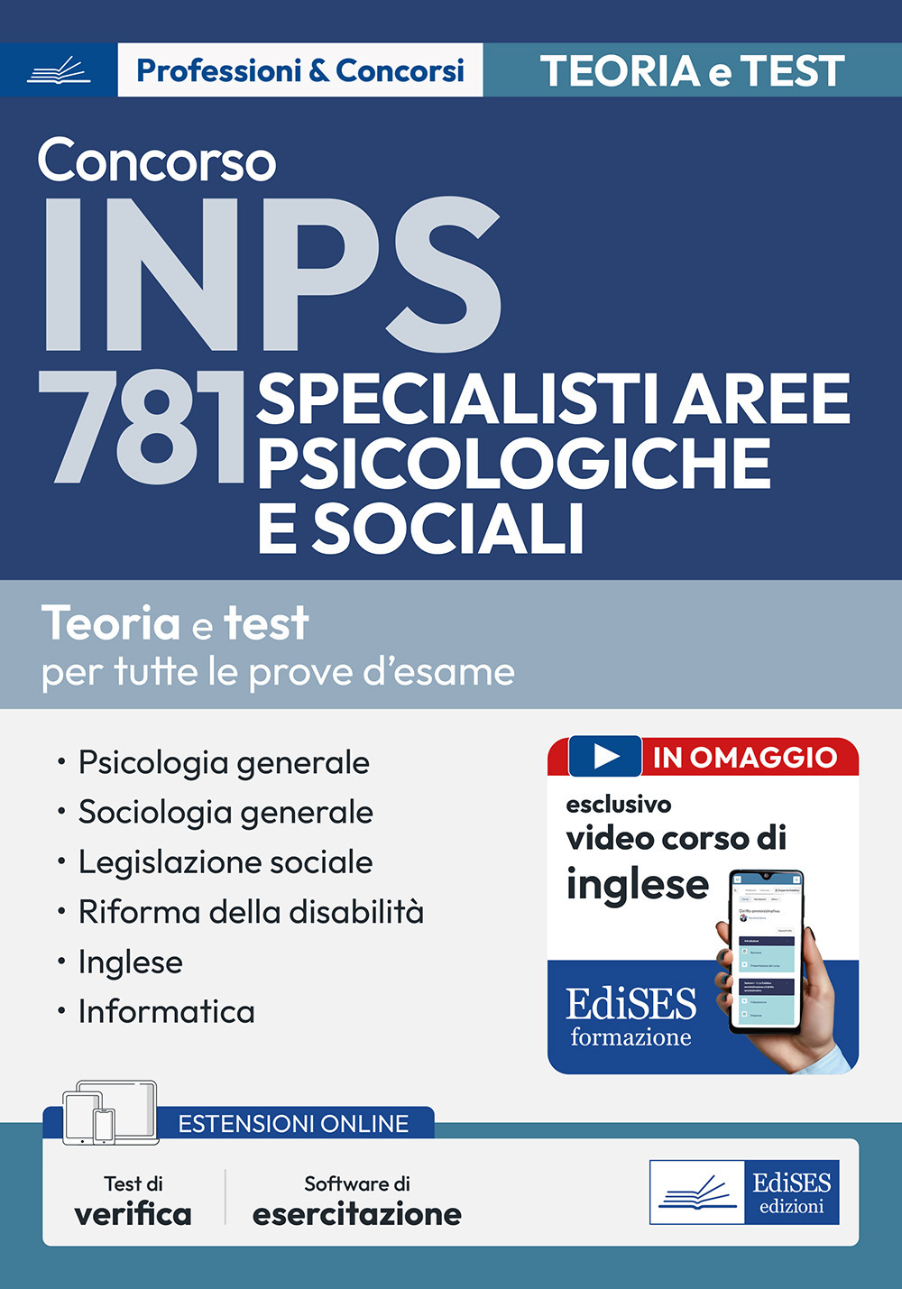 Concorso INPS 781 specialisti aree psicologiche e sociali. Teoria e test per tutte le prove d'esame
