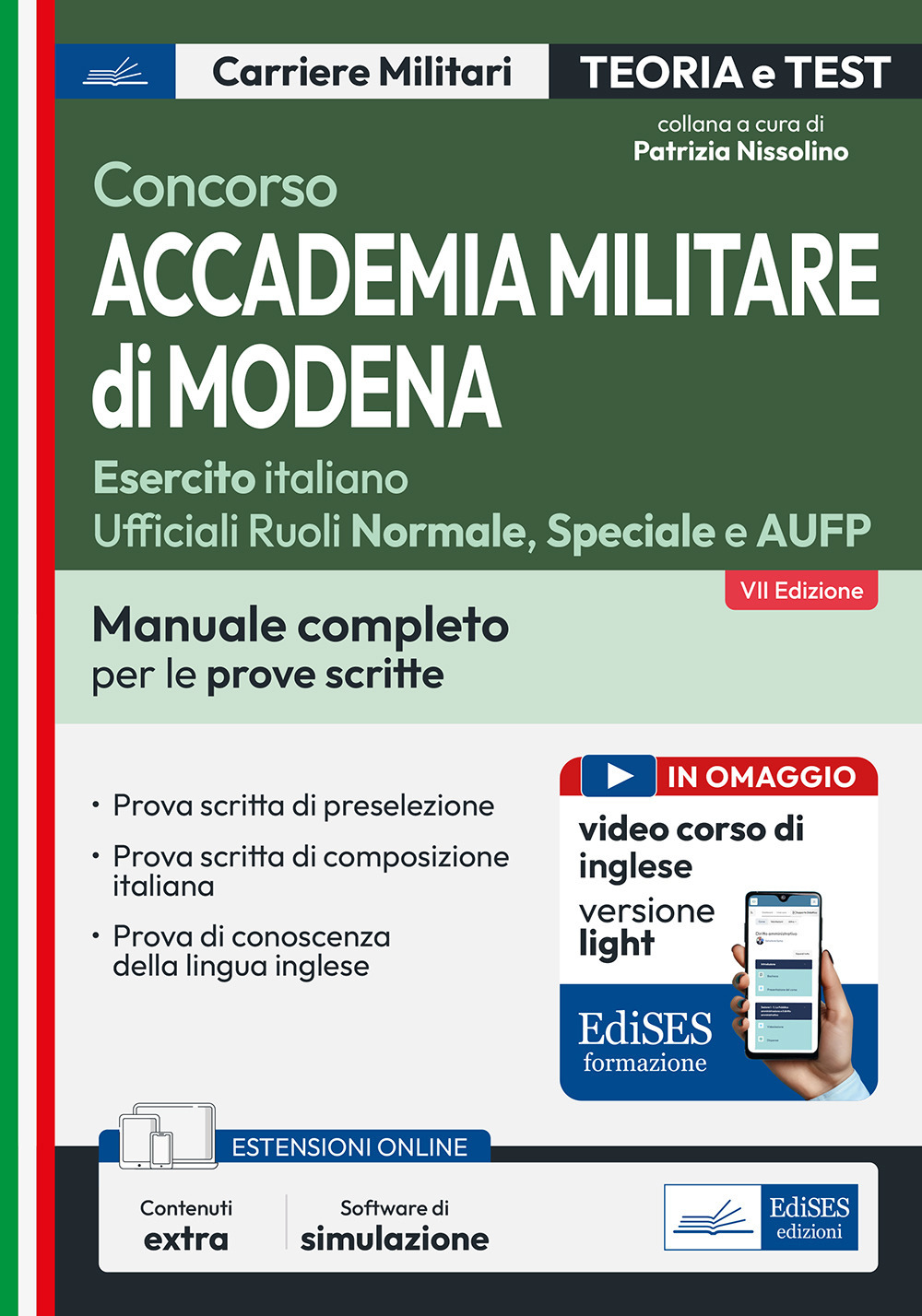 Concorso Accademia Militare di Modena-Esercito italiano Ufficiali. Manuale completo per le prove scritte