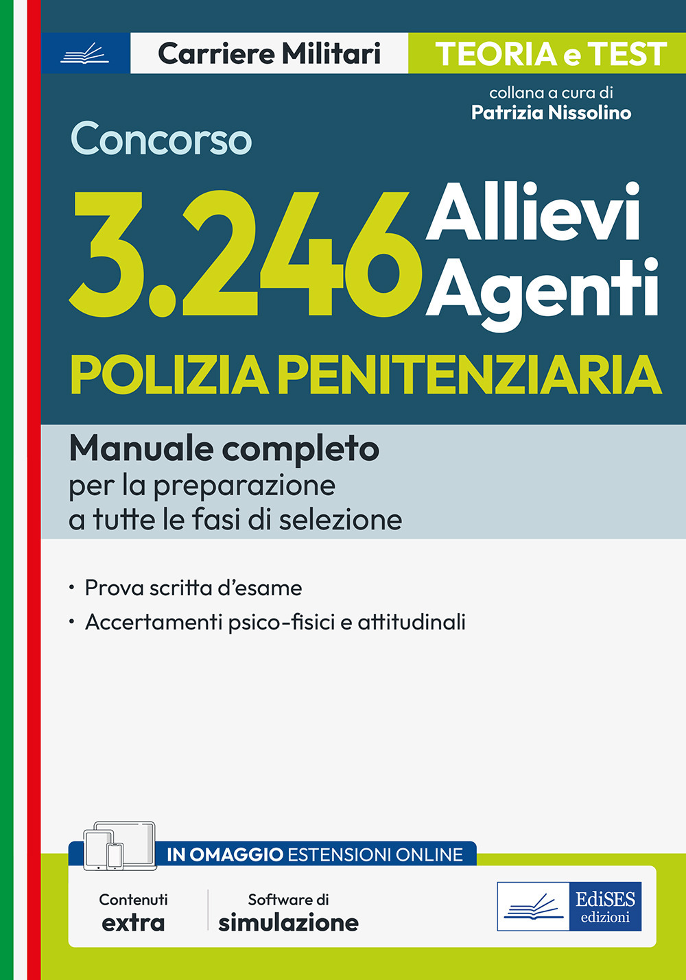 Concorso 3246 allievi agenti del corpo di polizia penitenziaria. Manuale completo per tutte le fasi di selezione