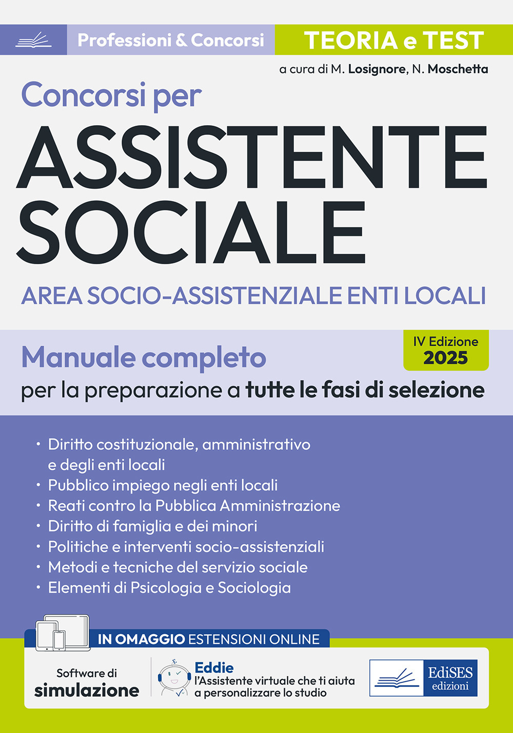 Concorsi per assistente sociale. Area socio-assistenziale enti locali. Manuale completo per la preparazione a tutte le fasi di selezione