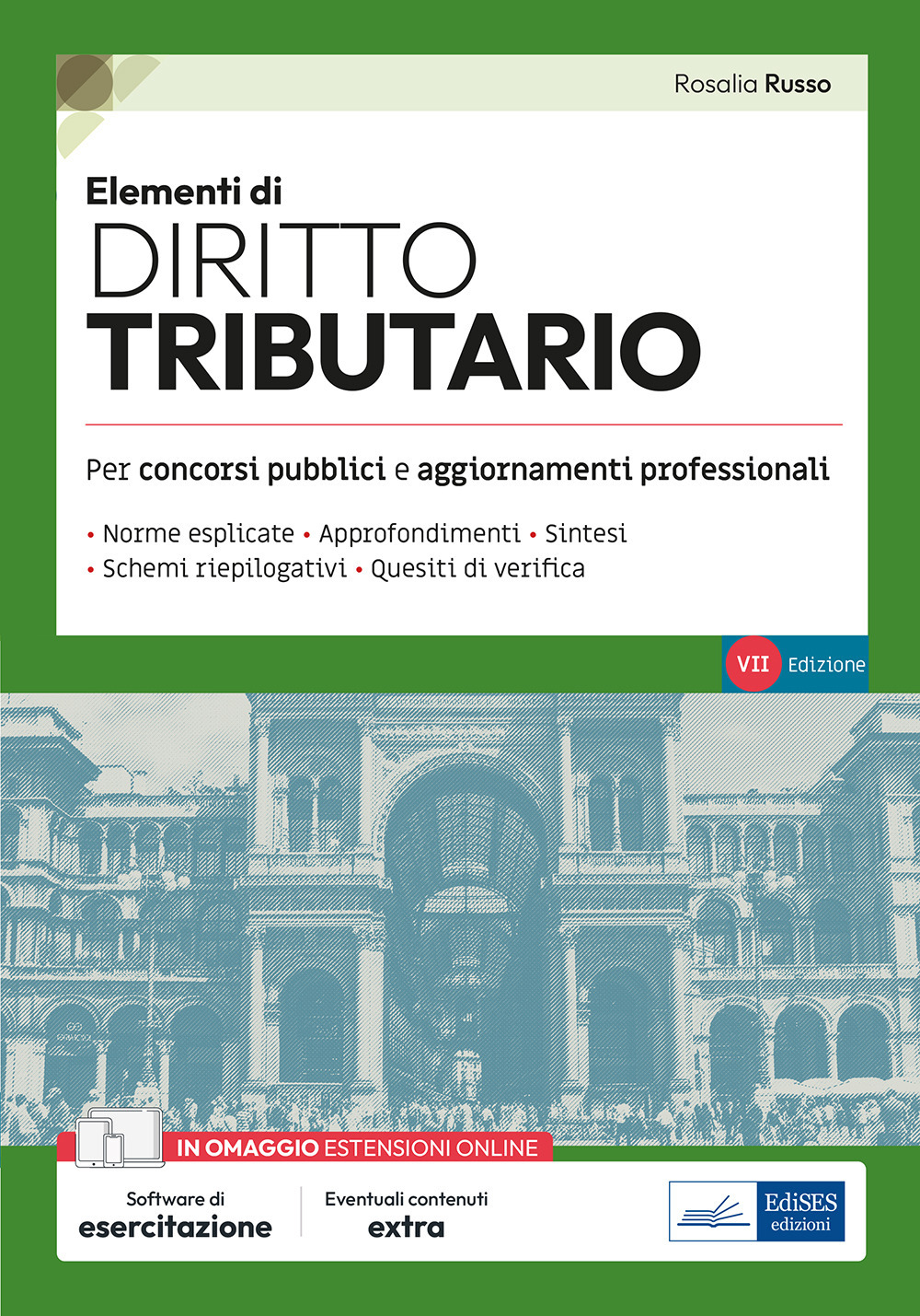Elementi di diritto tributario. Volume di preparazione ai concorsi pubblici e aggiornamento professionale, con norme esplicate, sintesi, schemi riepilogativi, quesiti di verifica