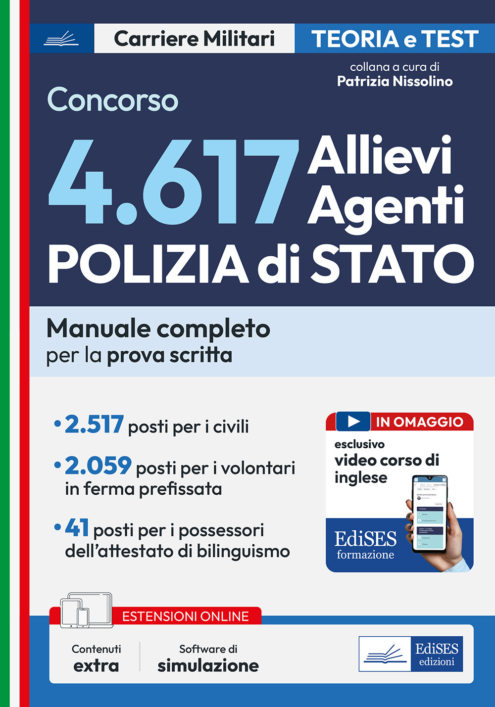 Concorso 4617 Allievi Agenti Polizia di Stato. Manuale completo per la prova scritta