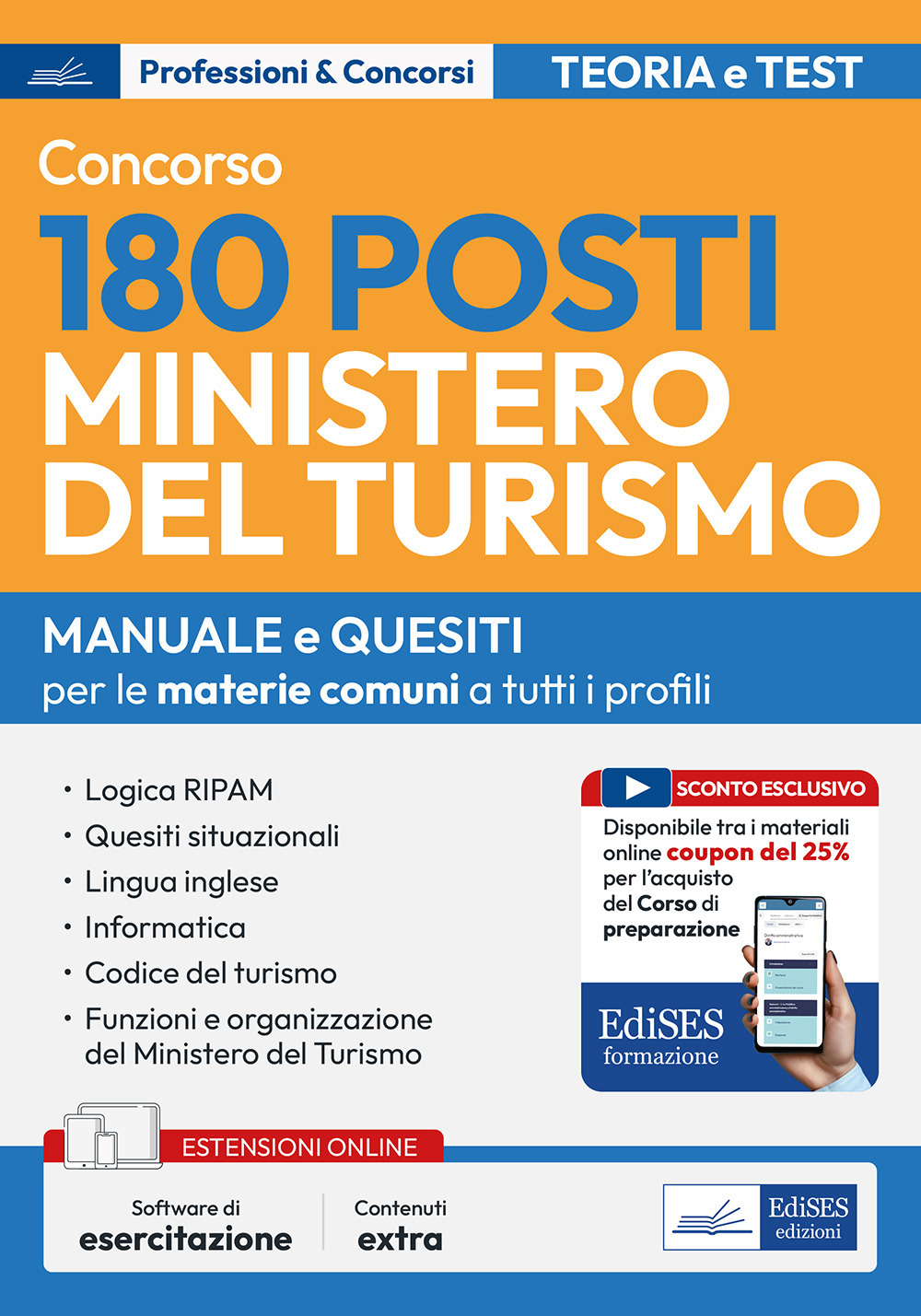 Concorso 180 posti Ministero del turismo. Manuale e quesiti per le materie comuni a tutti i profili