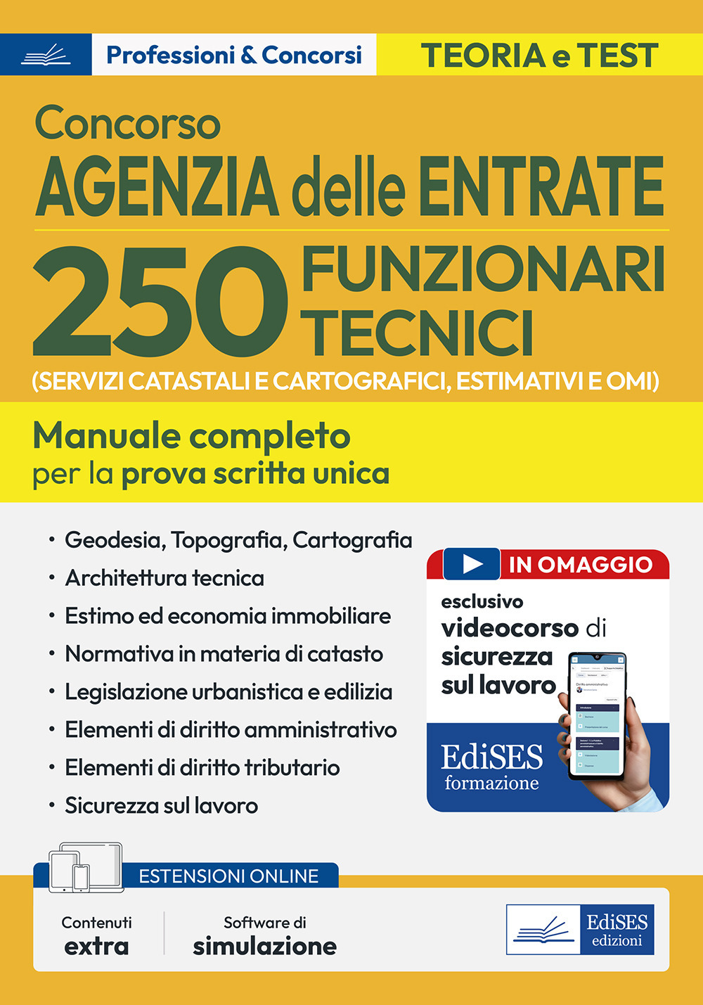 Concorso 250 funzionari tecnici Agenzia delle Entrate. Manuale per la preparazione al concorso per 250 funzionari tecnici (per i servizi catastali e cartografici, estimativi e OMI) nell'Agenzia delle Entrate