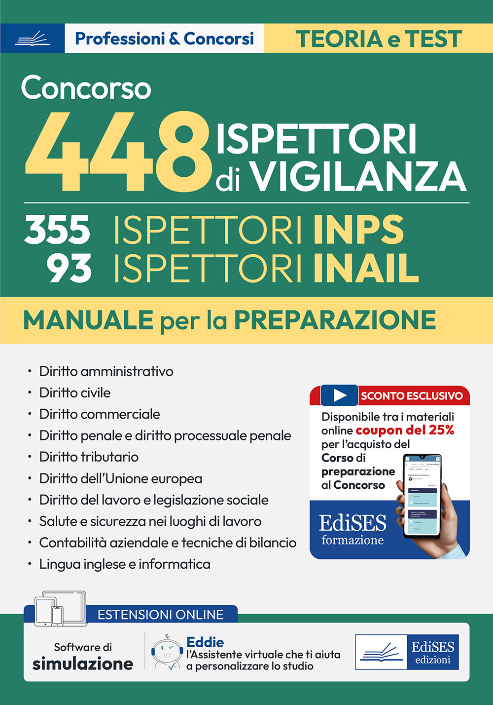 Concorso 448 Ispettori di Vigilanza (355 Ispettori INPS e 93 Ispettori INAIL). Manuale per la preparazione