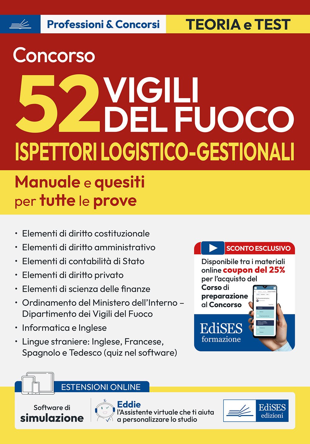 Concorso 52 Ispettori Logistico Gestionali Vigili del Fuoco. Manuale e quesiti per tutte le prove