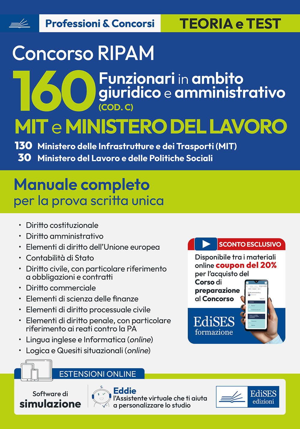 160 funzionari giuridico-amministrativo MIT e Ministero del lavoro. Manuale completo per la prova scritta unica