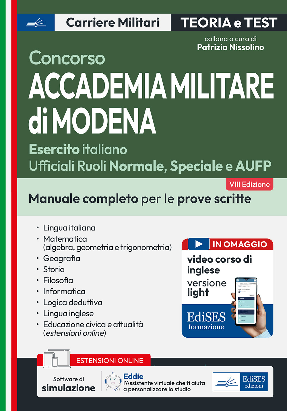 Concorso Accademia Militare di Modena. Manuale completo per le prove scritte