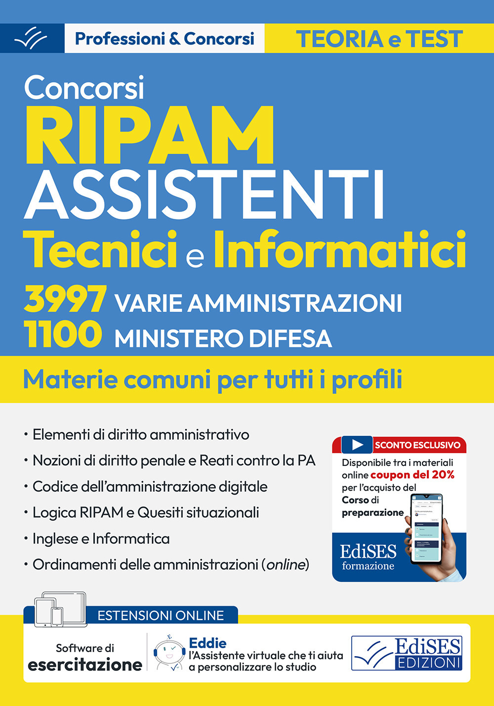 Concorsi RIPAM per assistenti tecnici e informatici. 3997 varie amministrazioni. 1100 Ministero della Difesa. Manuale per le materie comuni