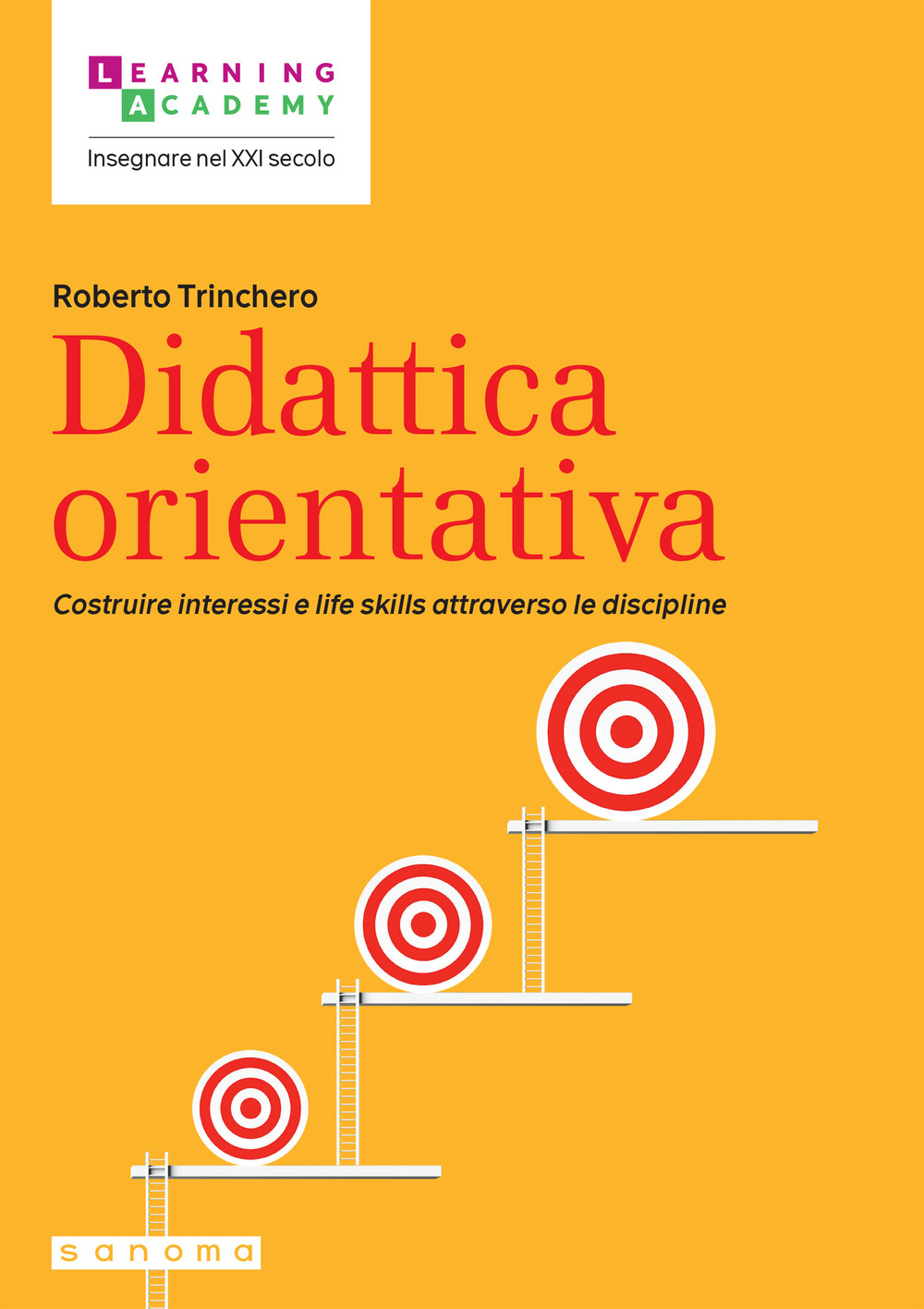 Didattica orientativa. Costruire interessi e life skills attraverso le discipline