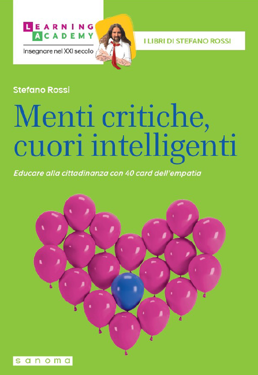 Menti critiche, cuori intelligenti. Educare alla cittadinanza con 40 card dell'empatia