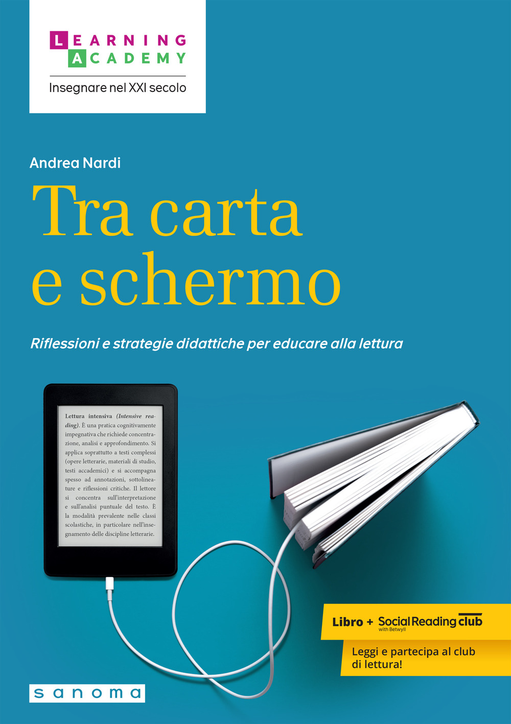 Tra carta e schermo. Riflessioni e strategie didattiche per educare alla lettura