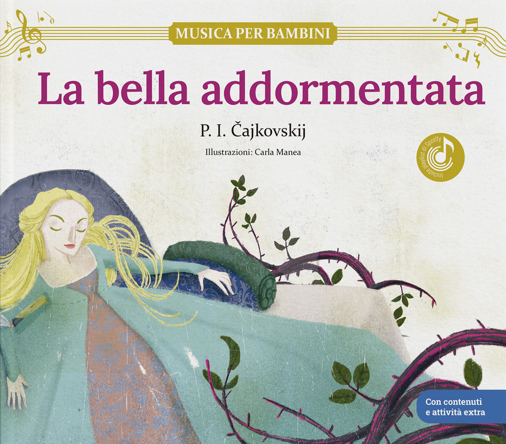La bella addormentata: scopri le grandi opere della musica classica, trasformate in bellissimi racconti musicali per bambini e bambine. Con musica, giochi e attività extr