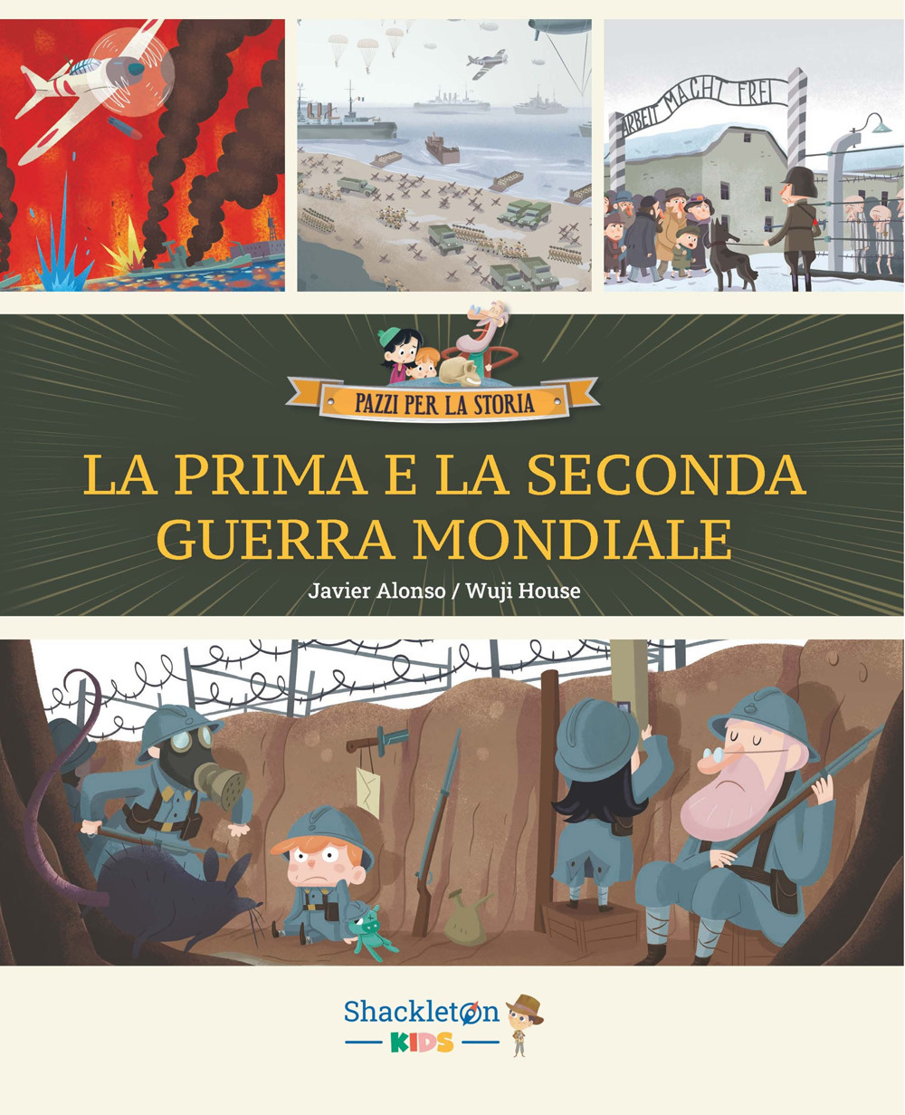 La Prima e la Seconda guerra mondiale. Con contenuti e attività extra. Vol. 7