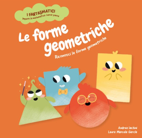 Le forme geometriche. Riconosci le forme geometriche