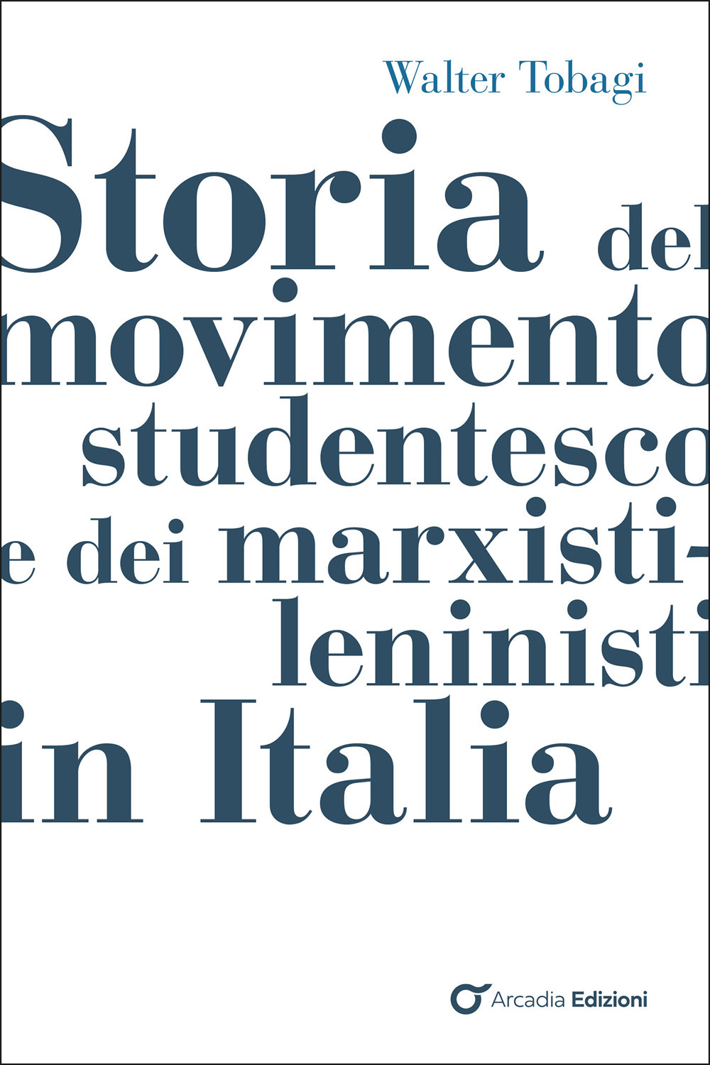 Storia del movimento studentesco e dei marxisti-leninisti in Italia