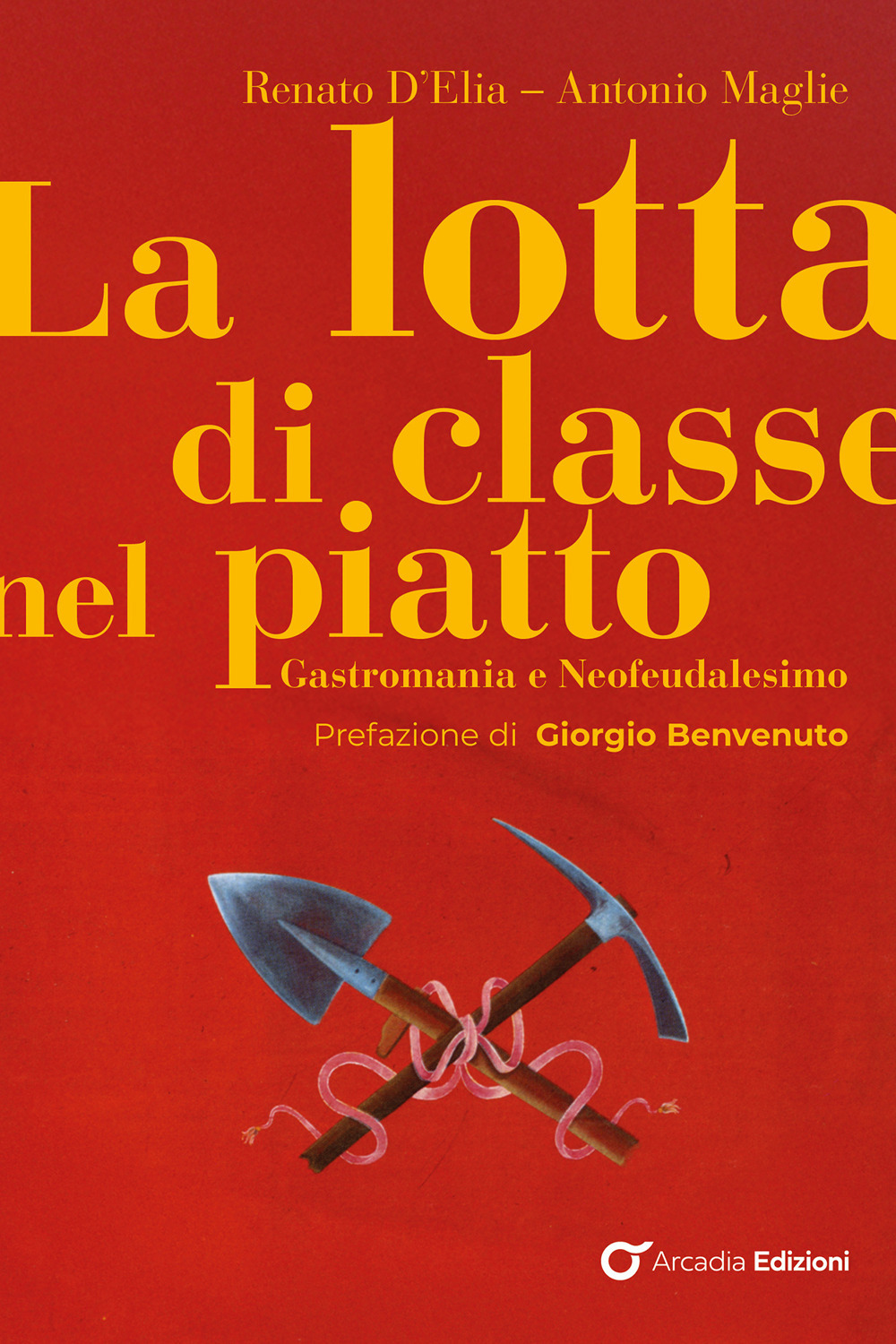 La lotta di classe nel piatto. Gastromania e neofeudalesimo