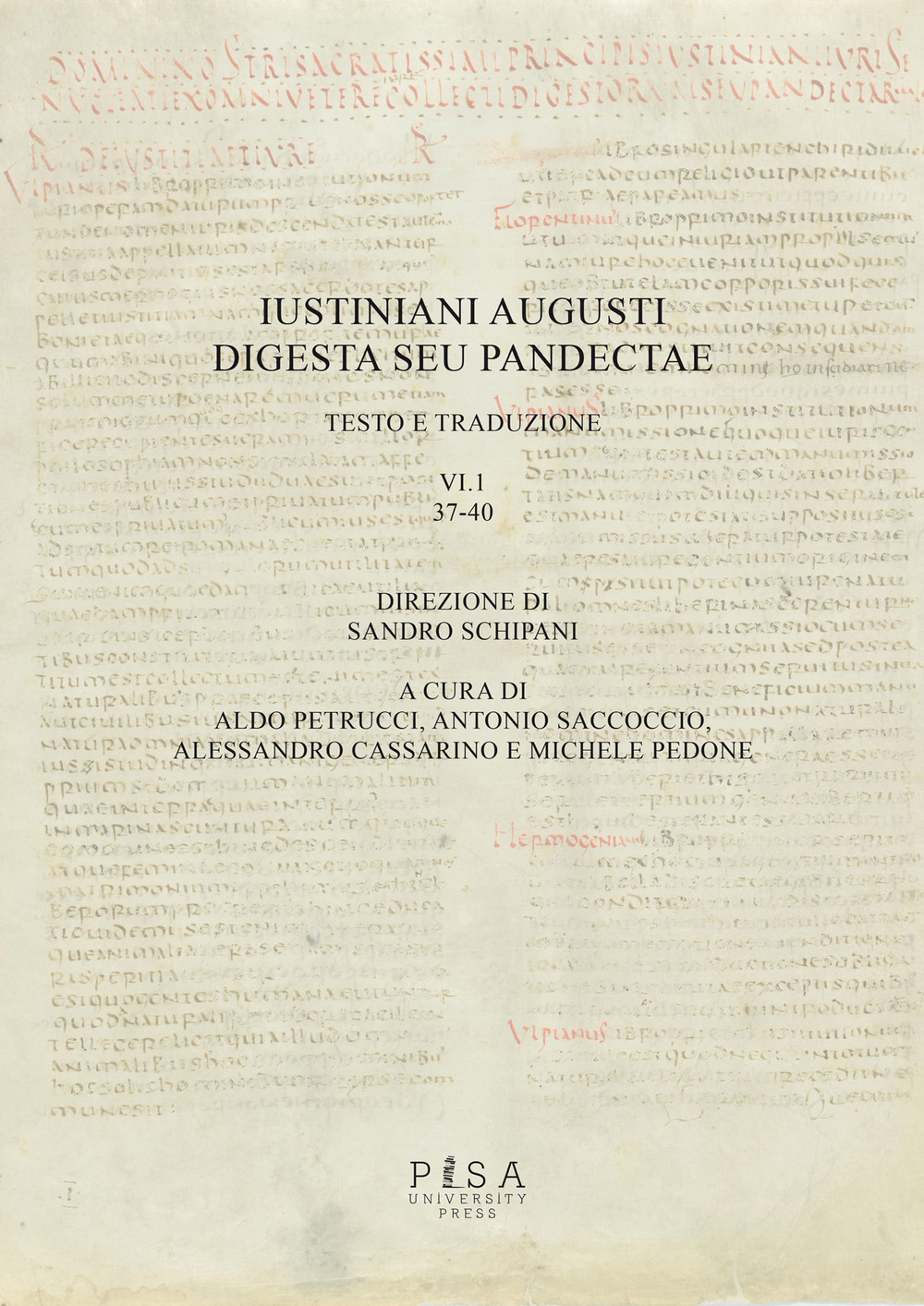 Iustiniani Augusti Digesta seu Pandectae. Testo e traduzione. Vol. 6/1: 37-40
