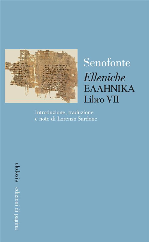 «Elleniche». Testo greco a fronte. Vol. 7