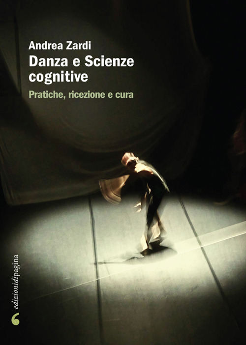 Danza e scienze cognitive. Pratiche, ricezione e cura