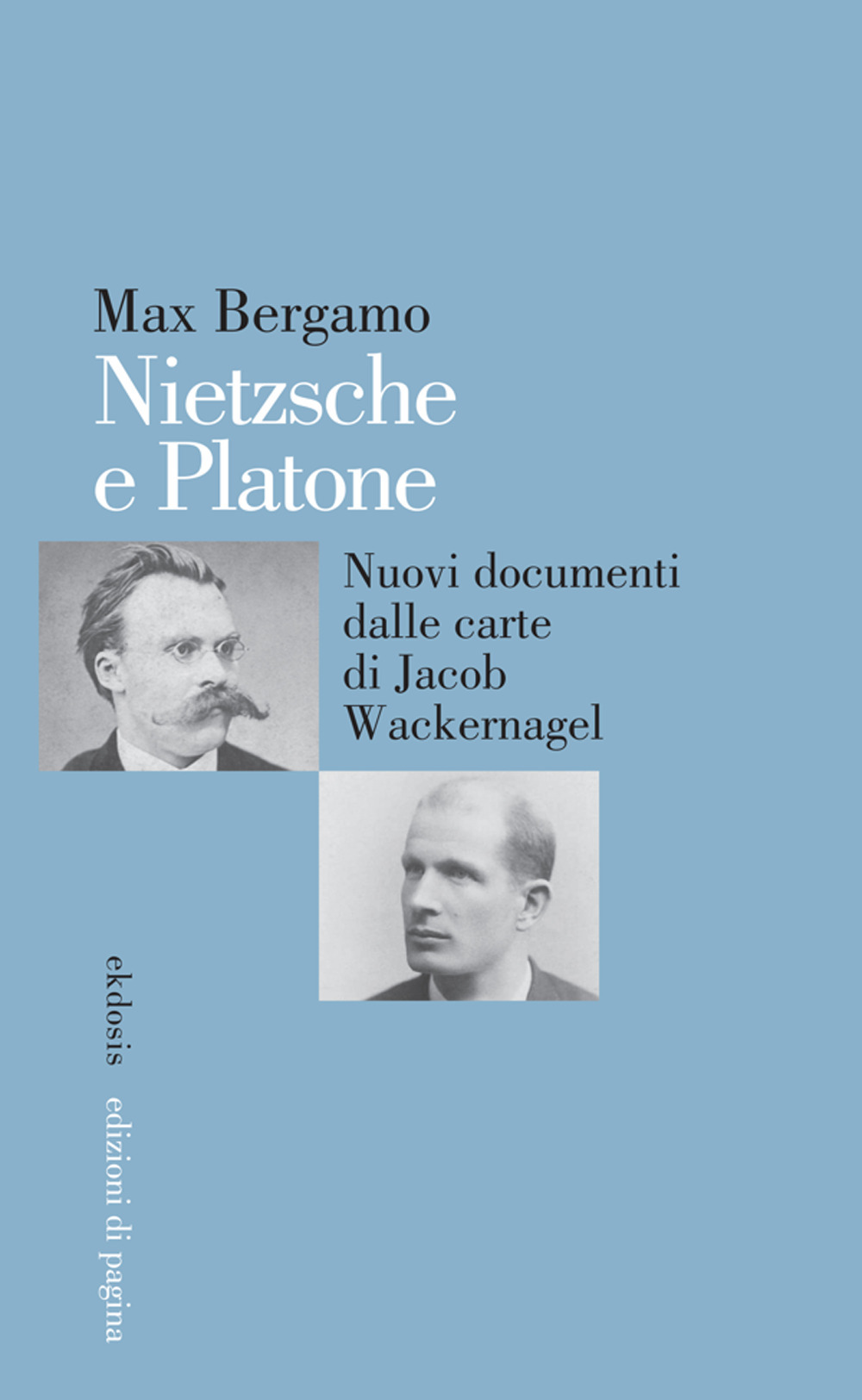 Nietzsche e Platone. Nuovi documenti dalle carte di Jacob Wackernagel