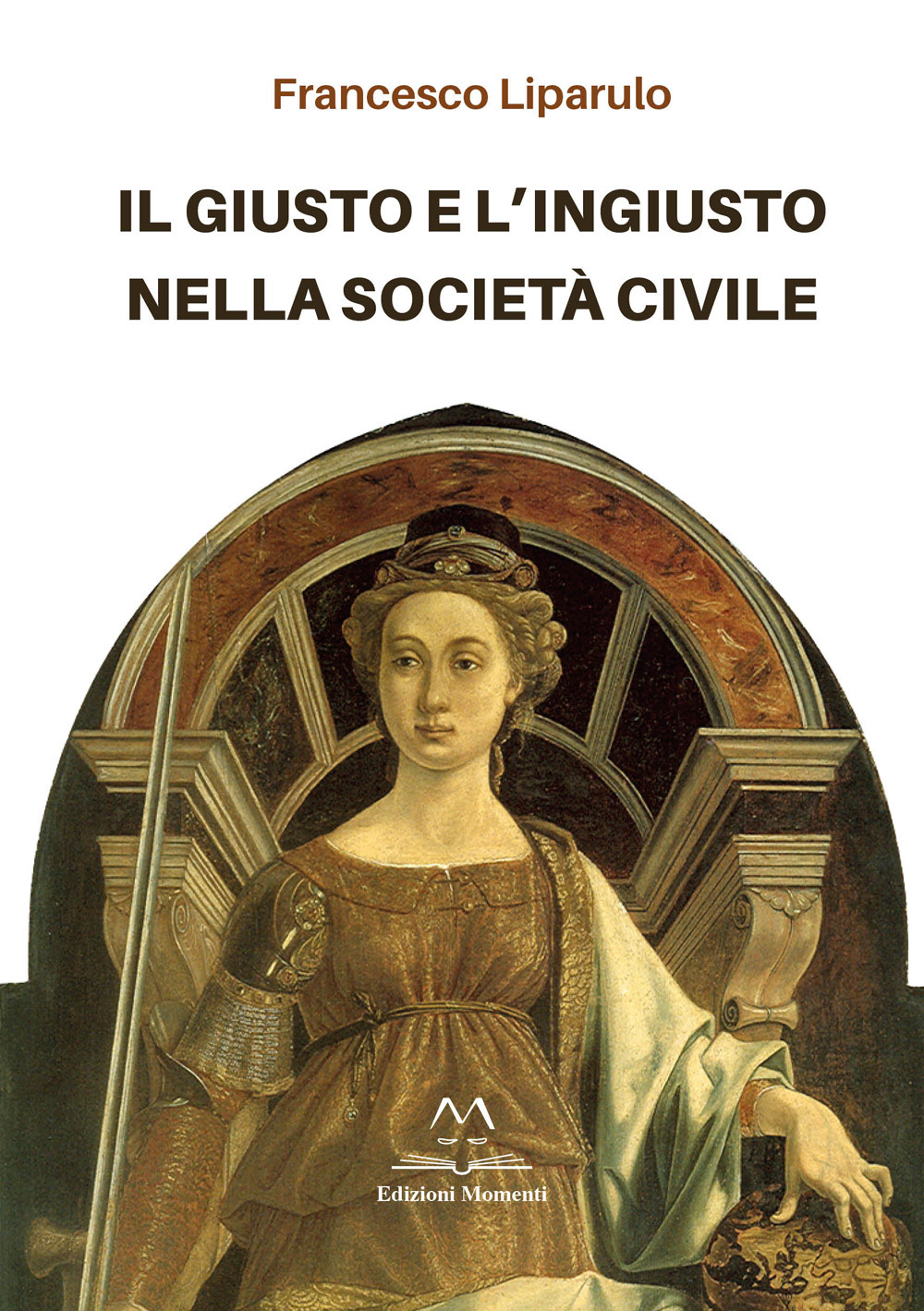 Il giusto e l'ingiusto nella società civile