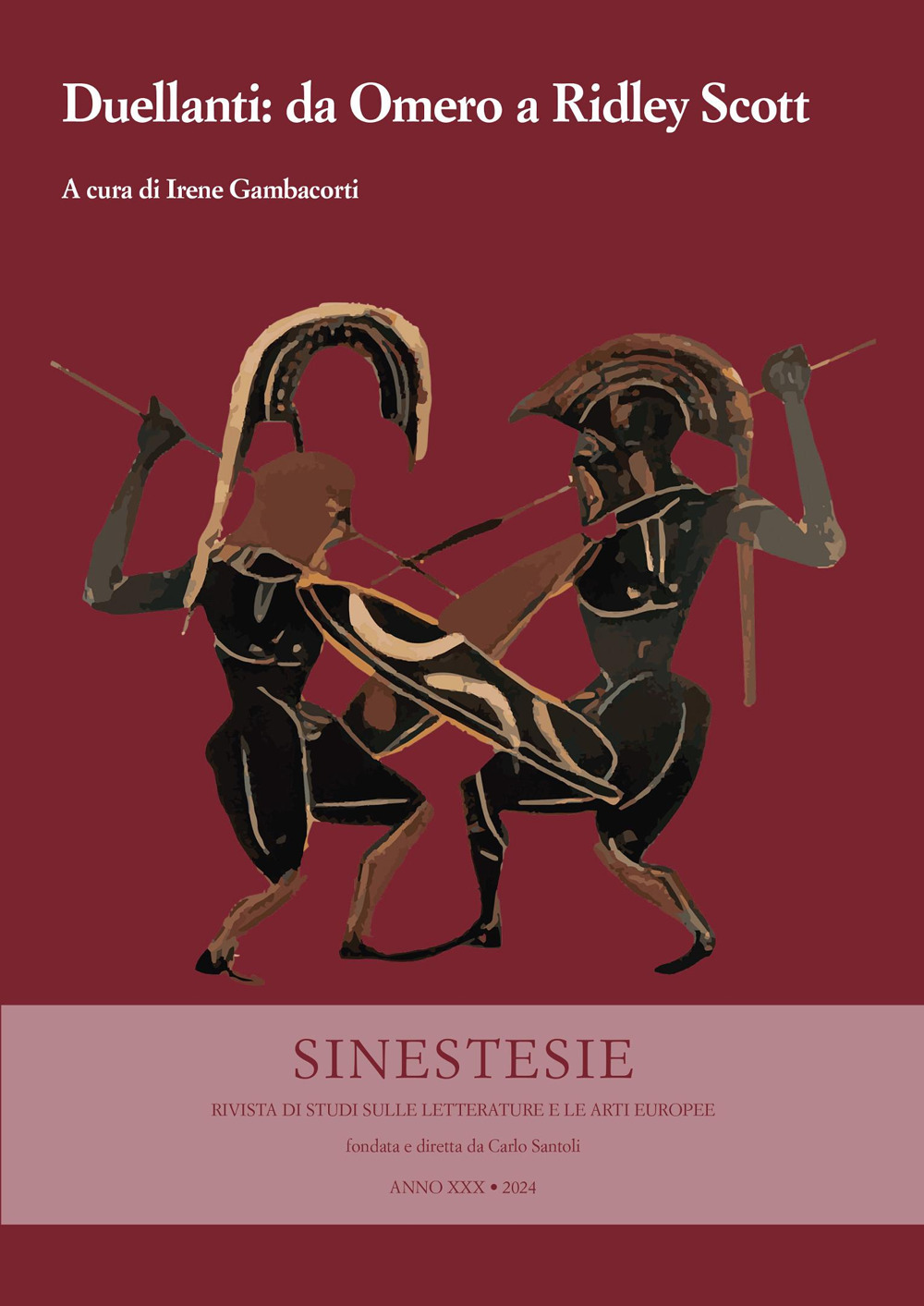 Sinestesie. Rivista di studi sulle letterature e le arti europee. Vol. 30: Duellanti: da Omero a Ridley Scott