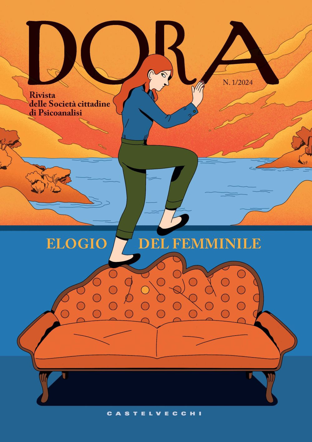 Dora. Rivista delle Società Cittadine di Psicoanalisi. Vol. 1: Elogio del Femminile