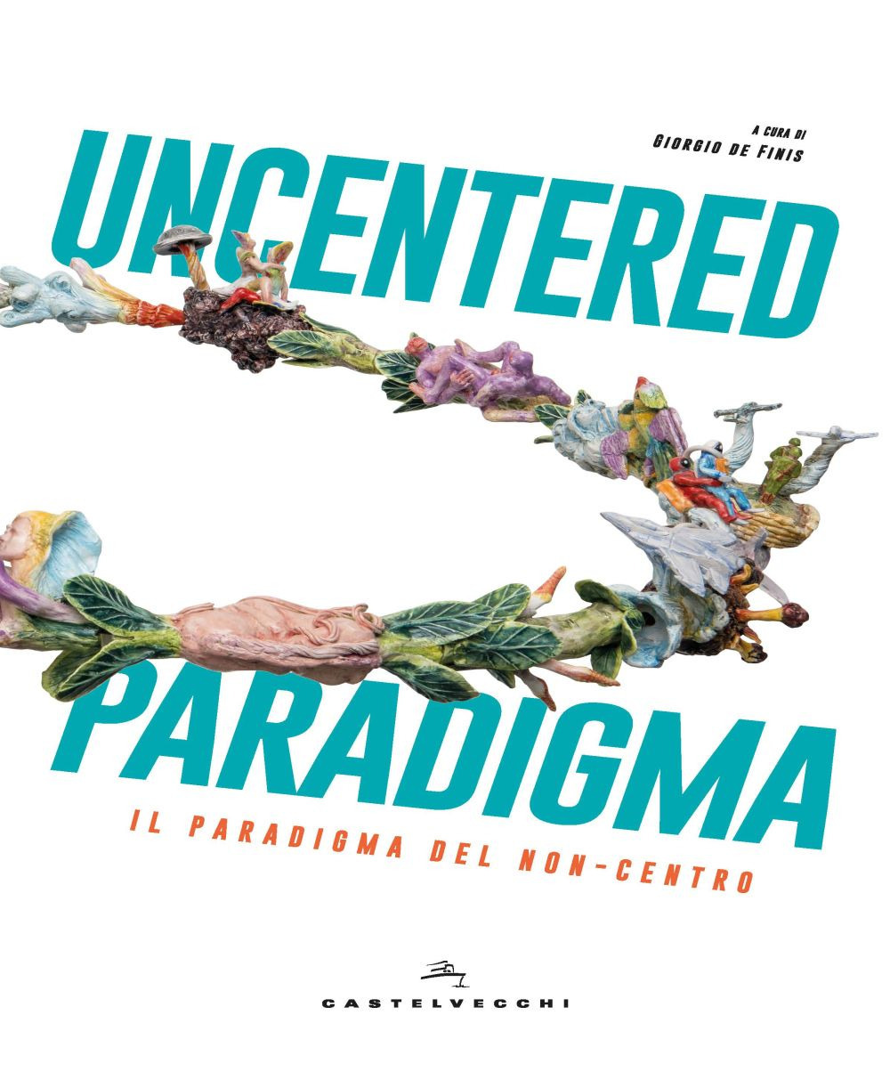 Uncentered paradigma. Il paradiso del non-centro