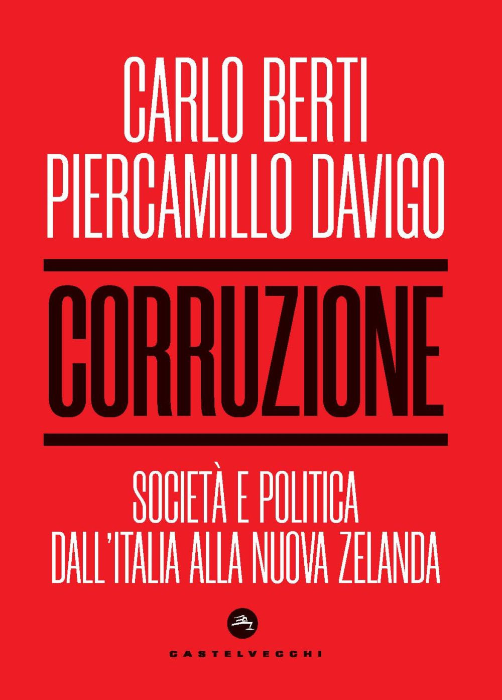 Corruzione. Società e politica dall’Italia alla Nuova Zelanda